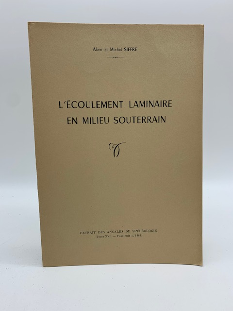 L'ecoulement laminaire en milieu souterrain